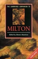 The Cambridge Companion to Milton (Cambridge Companions to Literature)