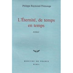 L'�ternit�, de temps en temps