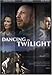 DVD : Dancing in Twilight