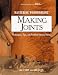 Books : Mastering Woodworking: Making Joints : Techniques, Tips, and Problem-Solving Tricks (Mastering woodworking)