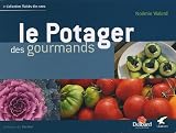 Revue Editions du Gerfaut  / Le Potager des gourmands