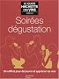 Soir�es D�gustation : Un coffret pour d�couvrir et appr�cier les vins