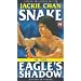 Snake In The Eagle's Shadow [1978]