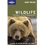 Wildlife Photography (Lonely Planet How to)