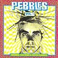 Pebbles, Vol. 1
