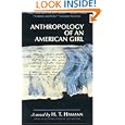 Anthropology of an American Girl by H. T. Hamann