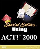 Special Edition Using ACT! 2000 (Special Edition Using)