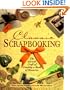 Classic Scrapbooking: The Art & Craft of Creating a Book of Memories