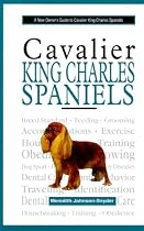 A New Owners Guide to Cavalier King Charles Spaniels (New Owner's Guide To...)