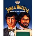 Steven Jobs & Stephen Wozniak: Creating the Apple Computer (Partners)