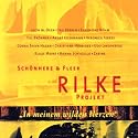 Rilke Projekt II: In Meinem Wilden Herzen