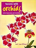 Growing Successful Orchids: In the Conservatory and Greenhouse by Mark Isaac-Williams