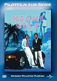Miami Vice - Pilotfilm zur Serie: Hei�es Pflaster Florida - Don Johnson
