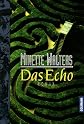 Das Echo.