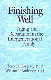 Finishing Well: Aging And Reparation In The Intergenerational Family