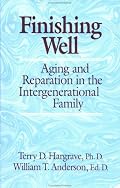 Finishing Well: Aging And Reparation In The Intergenerational Family