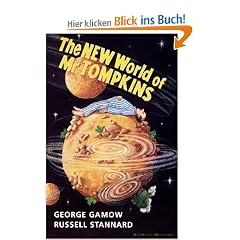 The New World of Mr Tompkins: George Gamow's Classic Mr Tompkins in Paperback