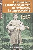 Nos vieux m�tiers, tome 3 : La Lavandi�re - La Femme de journ�e - La Ravaudeuse - La Basse couri�re