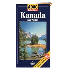 ADAC Reisef�hrer, Kanada, Der Westen