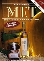 Met: Honigweinbereitung - leicht gemacht!