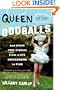 Queen of the Oddballs: And Other True Stories from a Life Unaccording to Plan