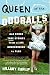 Collectible : Queen of the Oddballs: And Other True Stories from a Life Unaccording to Plan