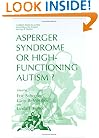 Asperger Syndrome or High-Functioning Autism? (Current Issues in Autism)