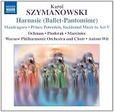 Szymanowski - Harnasie Op. 55
