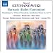 Szymanowski: Harnasie (Ballet-Pantomime)