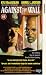 Against The Wall [VHS] [1994]
