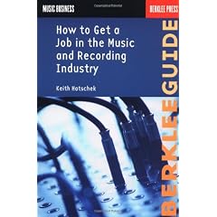 How to Get a Job in the Music and Recording Industry (Music Business)