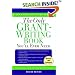 The Only Grant-writing Book You'll Ever Need: Top Grant Writers and Grant Givers Share Their Secrets