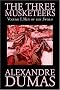 The Three Musketeers, Vol. I The Three Musketeers, Vol. I