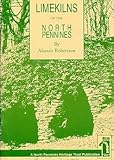 Limekilns of the North Pennines