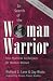 Book In Search of the Woman Warrior: Four Mythical Archetypes for Modern Women