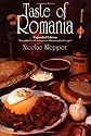 Taste of Romania: Its Cookery and Glimpses of Its History, Folklore, Art, Literature, and Poetry