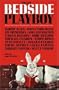The New Bedside Playboy: A Half Century of Amusement, Diversion & Entertainment