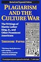 Plagiarism and The Culture War : The Writings of Martin Luther King, Jr, and Other Prominent Americans
