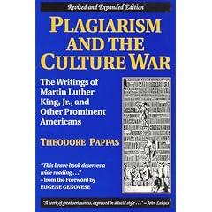 Plagiarism and The Culture War : The Writings of Martin Luther King, Jr, and Other Prominent Americans