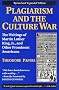 Plagiarism and The Culture War : The Writings of Martin Luther King, Jr, and Other Prominent Americans Plagiarism and The Culture War : The Writings of Martin Luther King, Jr, and Other Prominent Americans