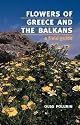 Flowers of Greece and the Balkans: A Field Guide (Oxford Paperbacks)
