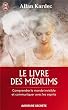 Le livre des m�diums