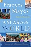 A Year in the World: Journeys of A Passionate Traveller