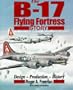The B-17 Flying Fortress Story: Design-Production-History