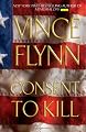 Consent to Kill: A Thriller