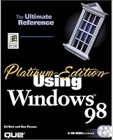 Using Microsoft Windows 98: Platinum Edition (Platinum Edition Using...)