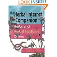 An Herbal Internet Companion: Herbs and Herbal Medicine Online by David J. Owen