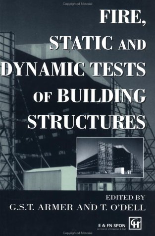 Fire, Static and Dynamic Tests of Building Structures