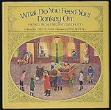 What do you feed your donkey on? : rhymes from a Belfast childhood