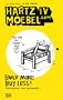Hartz IV Moebel.com. Build More Buy Less! Konstruieren statt konsumieren